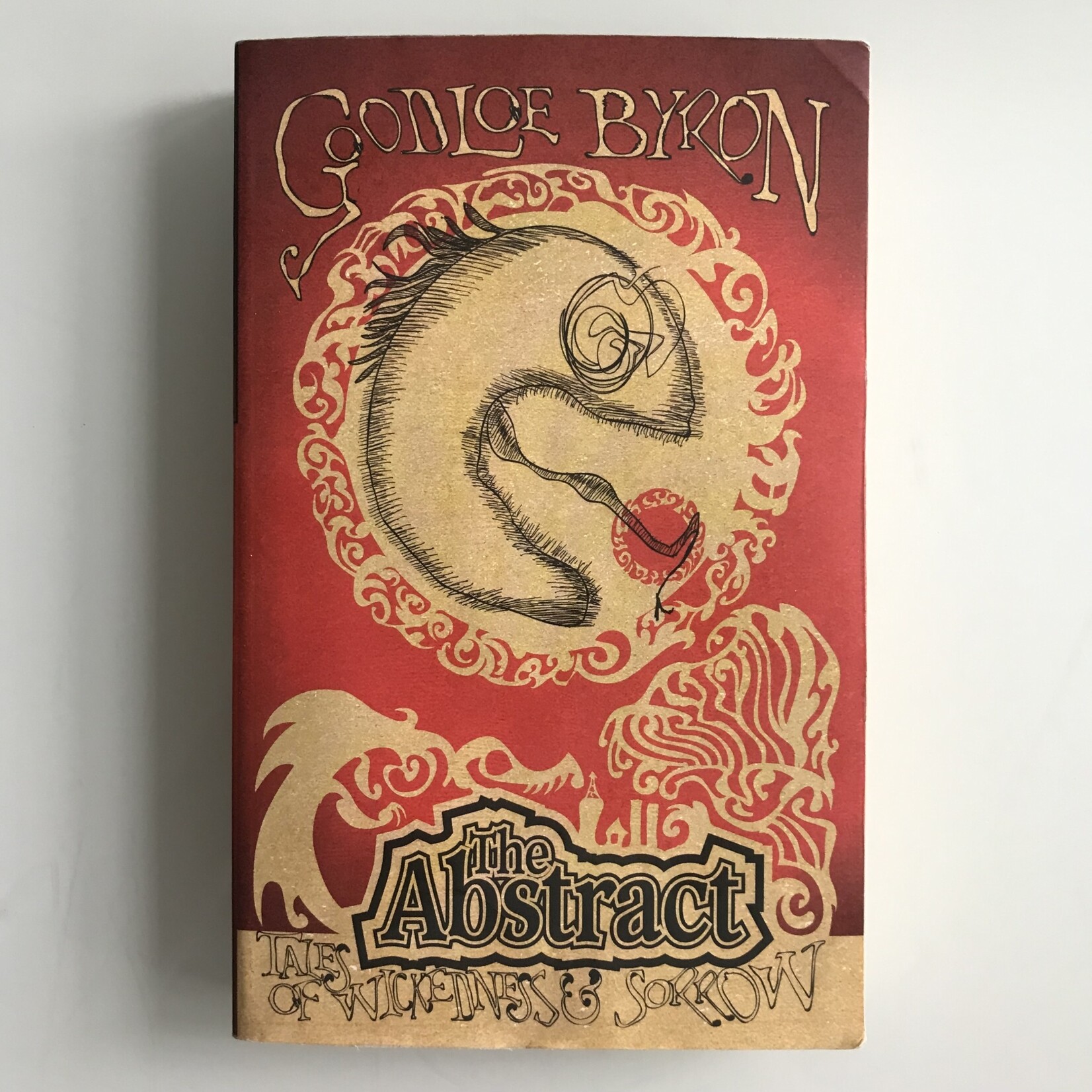 Goodloe Byron - The Abstract: Tales Of Wickedness & Sorrow - Paperback (USED)
