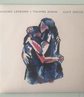 Lucy Dacus - Kissing Lessons / Thumbs Again - Vinyl 45 (NEW)