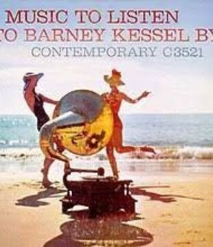 Barney Kessel - Music To Listen To Barney Kessel By - Vinyl LP (USED)