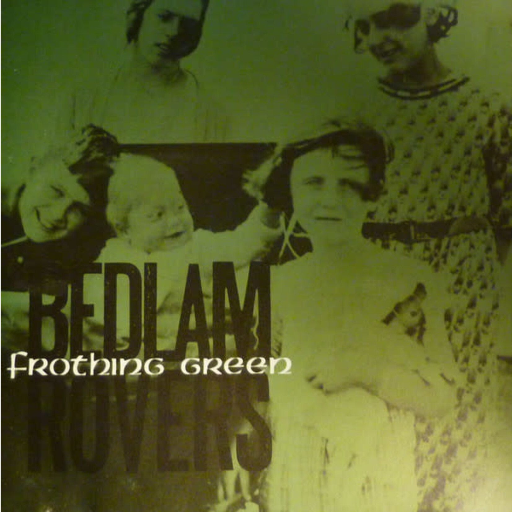 Bedlam Rovers - Frothing Green - Vinyl LP (USED)