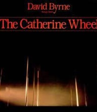 David Byrne - The Catherine Wheel - Vinyl LP (USED)