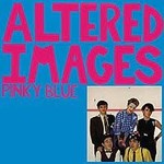Altered Images - Pinky Blue - Vinyl LP (USED)