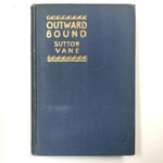Sutton Vane - Outward Bound - Hardback (VINTAGE)