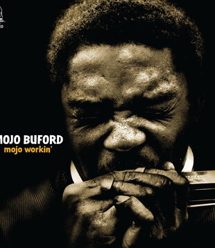 Mojo Buford - Mojo Workin’ - Vinyl LP (NEW)