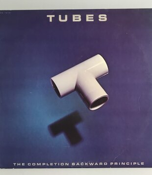 Tubes - The Completion Backward Principle - S00 12151 - Vinyl LP (USED)