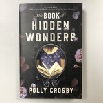 Polly Crosby - The Book Of Hidden Wonders - Paperback (USED)