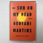 Geovani Martins - The Sun On My Head - Hardback (USED)