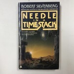 Robert Silverberg - Needle In A Time Stack - Paperback (USED)