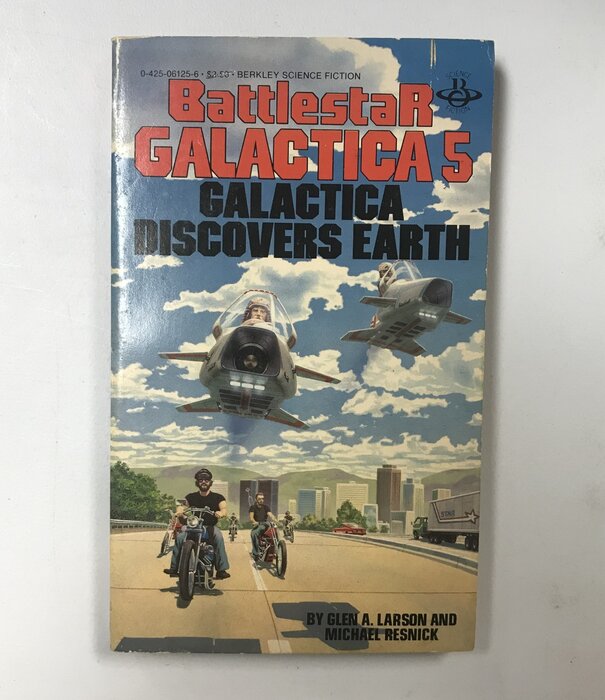 Glen A. Larson, Michael Resnick - Battlestar Galactica 5: Galactica Discovers Earth - Paperback (USED)