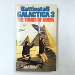 Glen A. Larson, Robert Thurston - Battlestar Galactica 3: The Tombs Of Kobol - Paperback (USED)