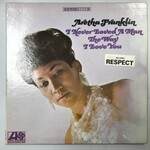 Aretha Franklin - I Never Loved A Man The Way I Loved You - SD 8139 - Vinyl LP (USED PRESSWELL)