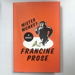 Francine Prose - Mister Monkey - Hardback (USED - FE)