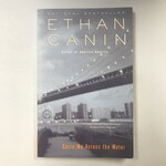 Ethan Canin - Carry Me Across The Water - Paperback (USED)