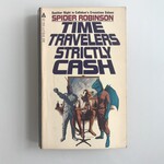 Spider Robinson - Time Travelers Strictly Cash - Paperback (USED)