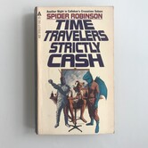 Spider Robinson - Time Travelers Strictly Cash - Paperback (USED)