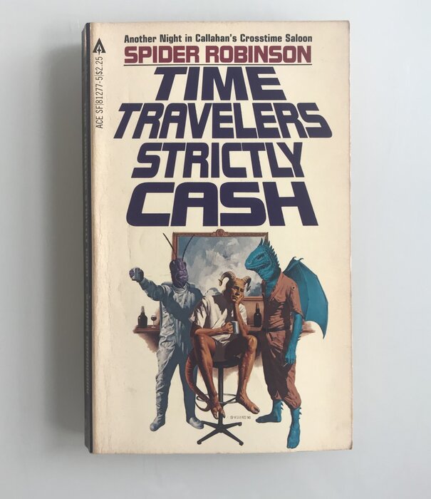 Spider Robinson - Time Travelers Strictly Cash - Paperback (USED)