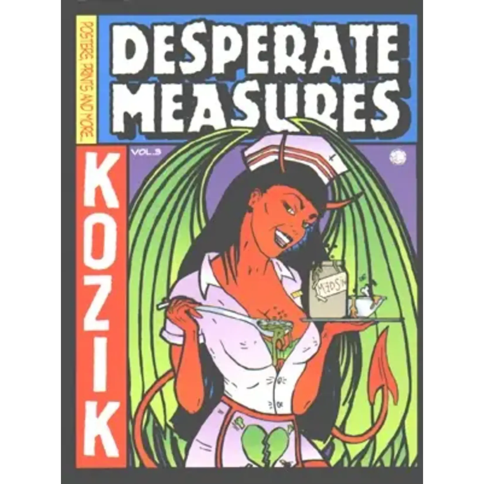 Frank Kozik - Desperate Measures Empty Pleasures Vol. 3 - Hardback (NEW)