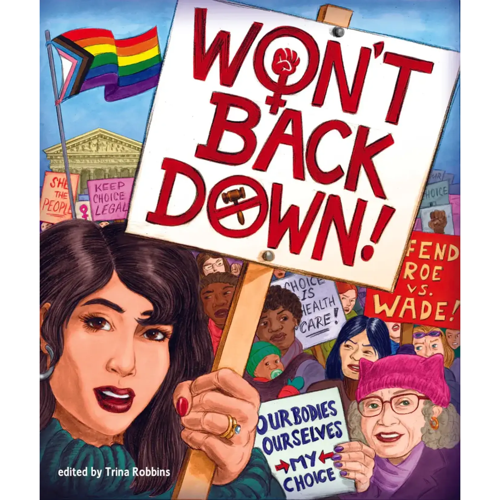 Trina Robbins (Editor) - Won’t Back Down - Paperback (NEW)