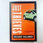 Gregory Galloway - Just Thieves - Paperback (USED)