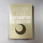 Matthew Ryals - Impromptus In Isolation - Cassette (USED)