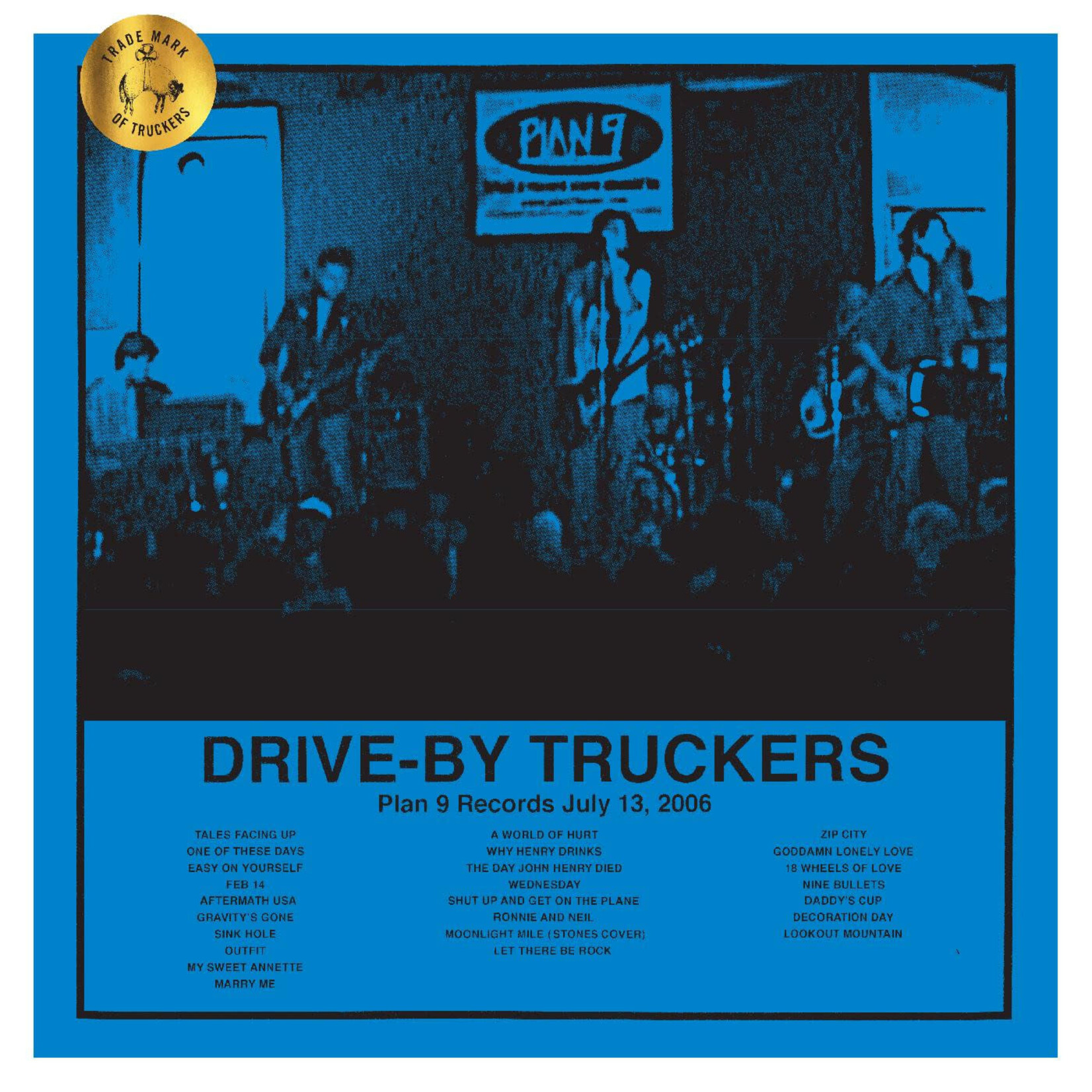 Drive-By Truckers - Plan 9 Records July 13, 2006 - NW5516 - Vinyl LP (NEW)