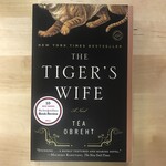Tea Obreht - The Tiger’s Wife - Paperback (USED)