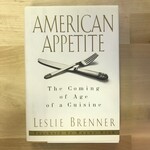 Leslie Brenner - American Appetite - Hardback (USED - FE)