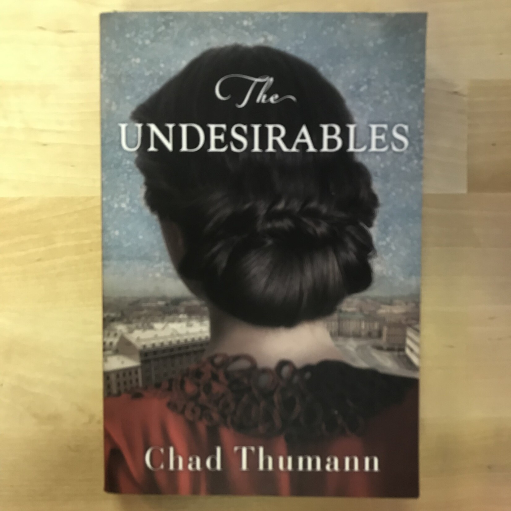 Chad Thumann - The Undesirables - Paperback (USED)