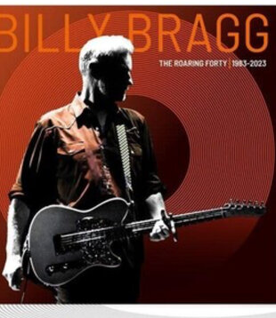 Billy Bragg - The Roaring Forty 1983-2023 - Vinyl LP (NEW)