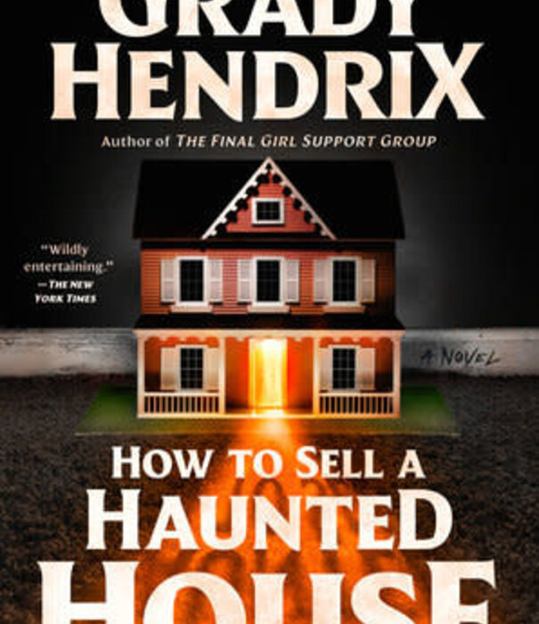 Grady Hendrix - How To Sell A Haunted House - Paperback (NEW)