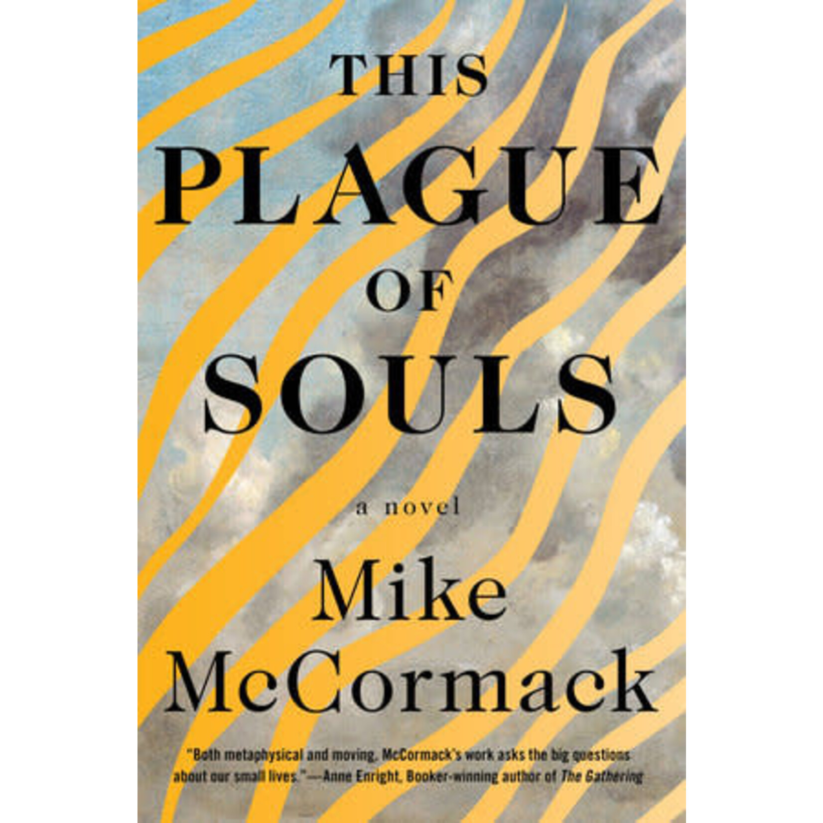 Mike McCormack - This Plague Of Souls - Hardback (NEW)