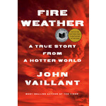 John Vaillant - Fire Weather: A True Story From A Hotter World - Hardback (NEW)
