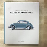 John Gunnell - The Complete Book Of Classic Volkswagens - Hardback (USED)
