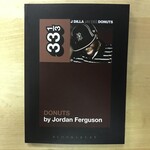 Jordan Ferguson - 33 1/3 #93 - J Dilla: Donuts - Paperback (NEW)