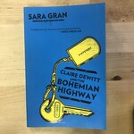 Sara Gran - Claire Dewitt And The Bohemian Highway - Paperback (USED)