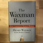 Henry Waxman - The Waxman Report - Hardback (USED)