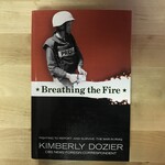 Meredith Books Kimberly Dozier - Breathing The Fire - Hardback (FE - SIGNED)