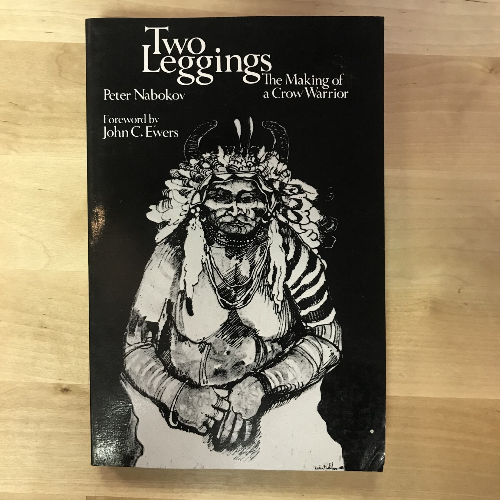 Peter Nabokov - Two Leggings: The Making Of A Crow Warrior - Paperback (USED)
