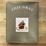 Michael A. Ginor - Foie Gras: A Passion - Hardback (USED)