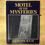 David Macaulay - Motel Of The Mysteries - Hardback (USED)