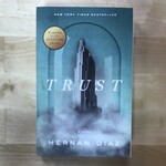 Hernan Diaz - Trust - Paperback (USED)