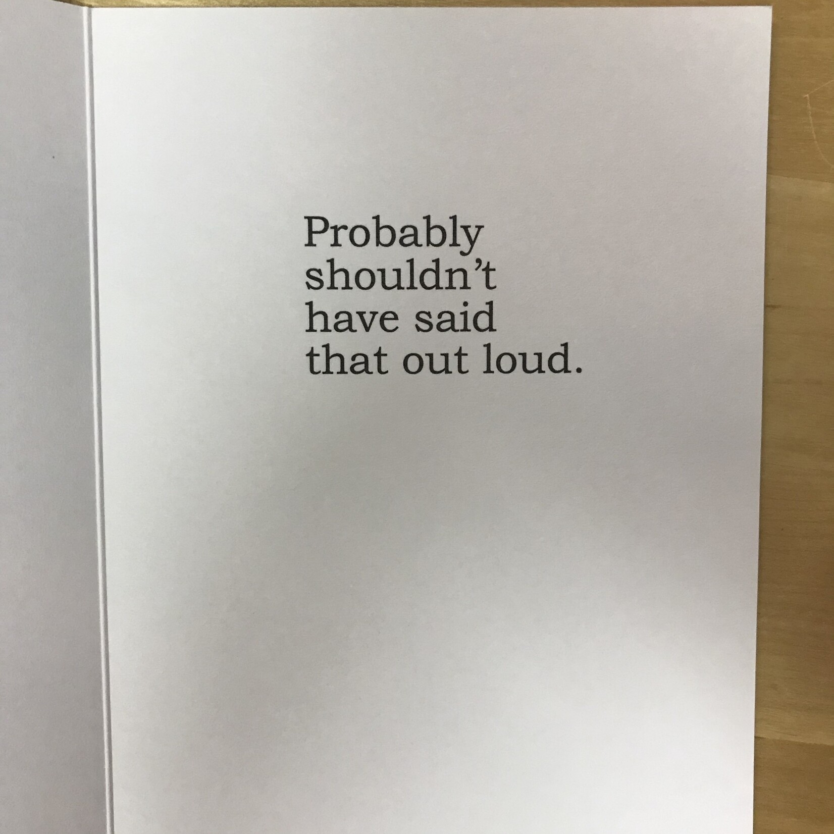 Big House Probably Shouldn’t Have Said That - Greeting Card (NEW)