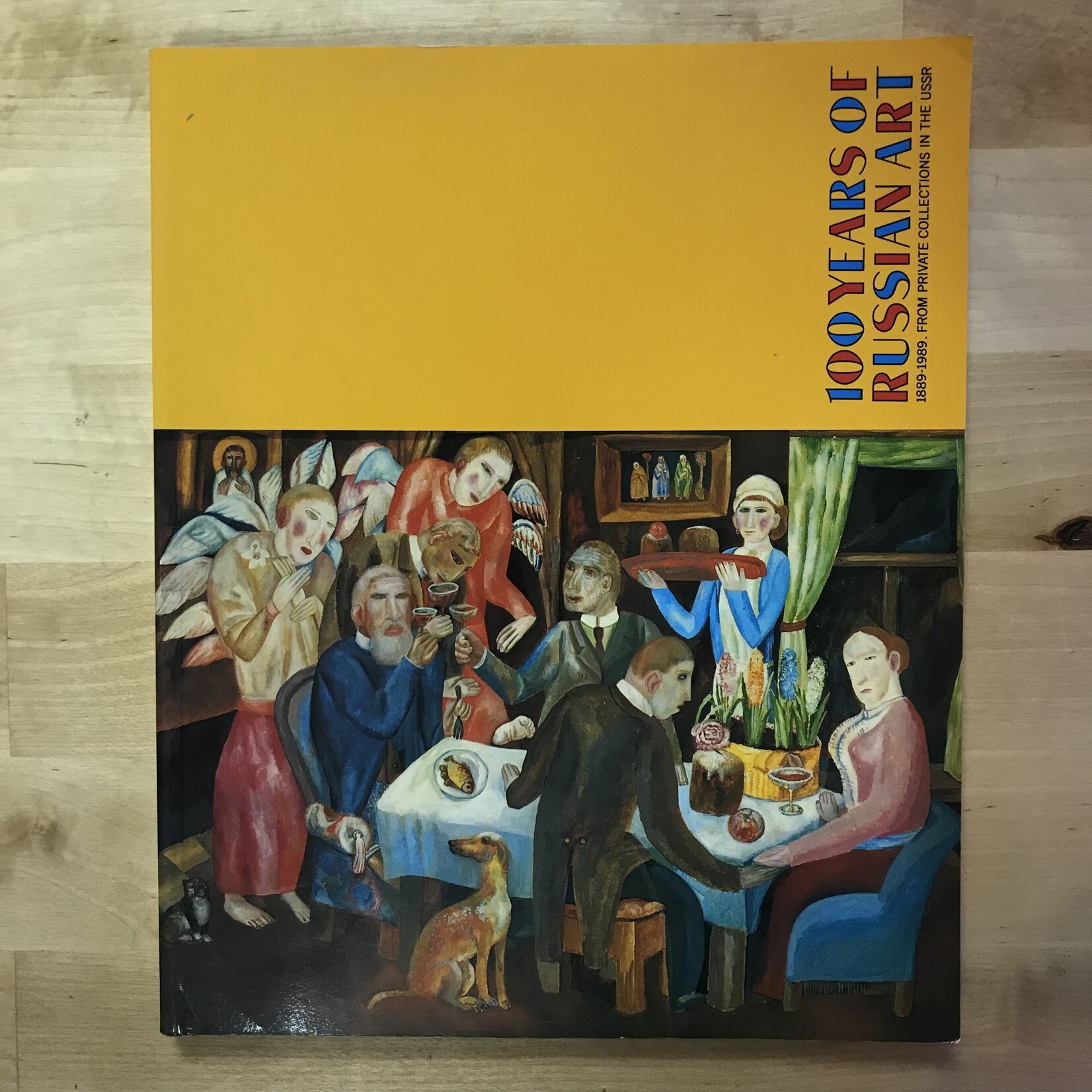 David Elliott, Valery Dudakov (Editors) - 100 Years Of Russian Art - Paperback (USED)