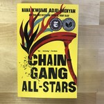 Nana Kwame Adjei-Brenyah - Chain Gang All-Stars - Paperback (NEW)