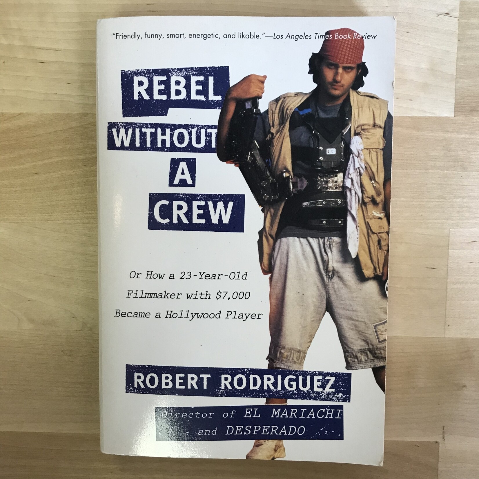 Robert Rodriguez - Rebel Without A Crew - Paperback (USED)