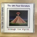 13th Floor Elevators - Through The Rhythm - CD (USED)