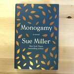 Sue Miller - Monogamy - Hardback (USED - FE)