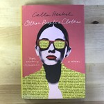 Calla Henkel - Other People’s Clothes - Hardback (USED)