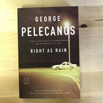 George Pelecanos - Right As Rain - Paperback (USED)