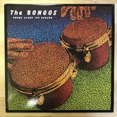 Bongos - Drums Along The Hudson - PVC809 - Vinyl LP (USED)